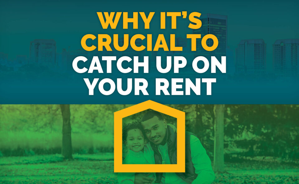 Why it's crucial to catch up on your rent