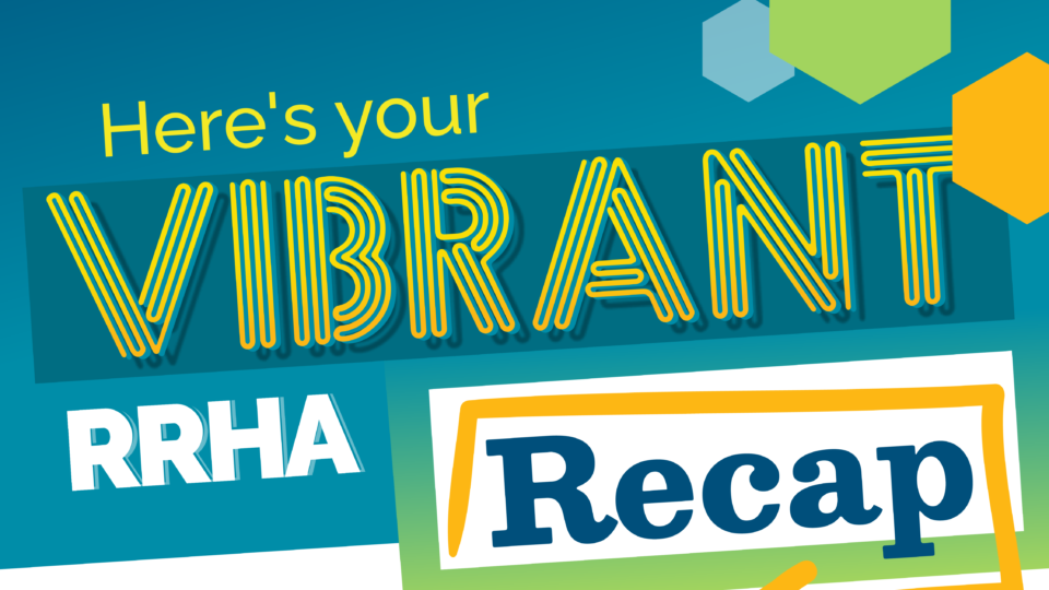 Here's your Vibrant RRHA Recap